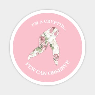 I'm A Cryptid Few Can Observe- Fresno Nightcrawler Magnet